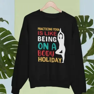 Practicing Yoga Unisex Sweatshirt